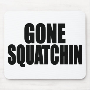 Tapis De Souris Vitesse de SQUATCHIN ALLÉE par Bobo trouvant