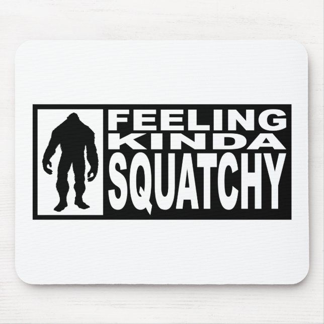 Tapis De Souris Vitesse de Squatchy de sentiment - conclusion de (Devant)