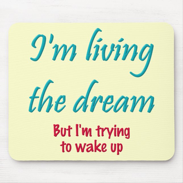 Tapis De Souris Vivant le rêve (Devant)