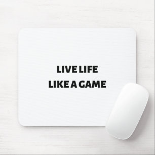 Tapis De Souris Vivre comme un jeu
