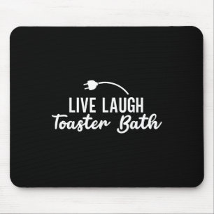 Tapis De Souris Vivre Rire Toaster Bain Inspiration Vie Amour