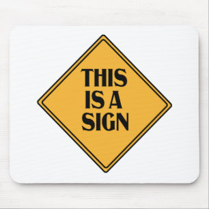 Tapis De Souris Voici un signe amusant Yellow Caution Road Signal 