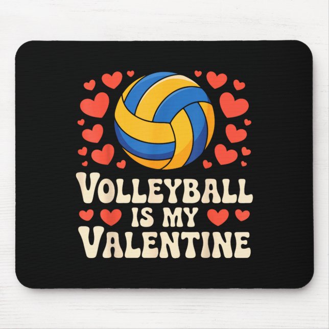 Tapis De Souris Volleyball Is My Valentine Romantic Valentines Day (Devant)