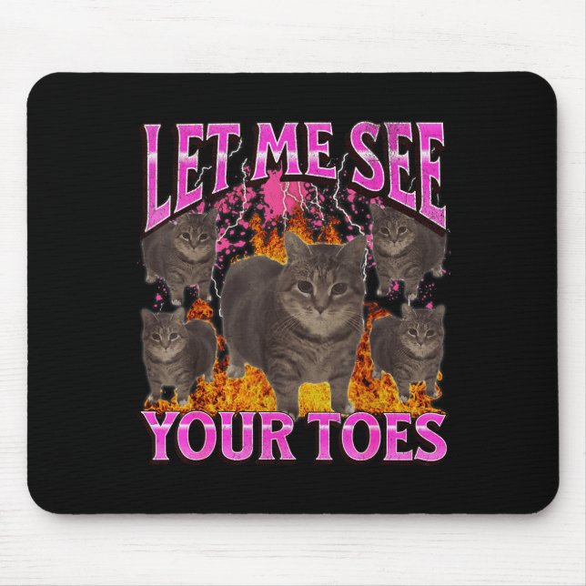 Tapis De Souris Vos orteils drôle de chat mème contrefaçon graphiq (Devant)
