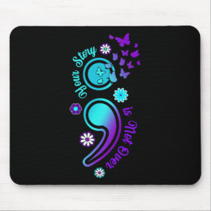 Tapis De Souris Votre Histoire N'Est Pas Supérieure À Semicolon Su