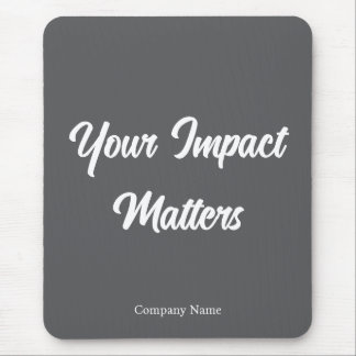 Tapis De Souris Votre impact compte Application personnalisée pour