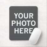 Tapis De Souris Votre photo ici<br><div class="desc">Votre photo ici</div>