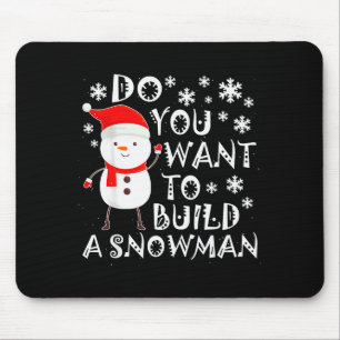 Tapis De Souris Voulez-Vous Construire Un Bonhomme De Neige Douce