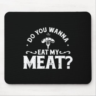 Tapis De Souris Voulez-Vous Manger Ma Viande Funny Bbq Chemise Cad