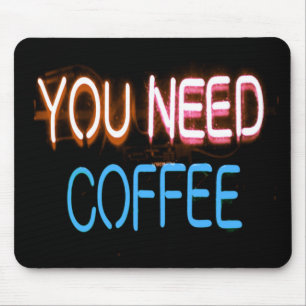 Tapis De Souris Vous avez besoin de café, Caffine Neon Sign