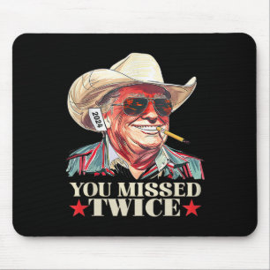 Tapis De Souris Vous avez raté deux fois Western Trump Cowboy Trum