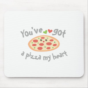 Tapis De Souris Vous avez une pizza Mon coeur Drôle Humour aliment