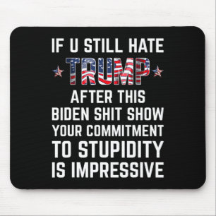 Tapis De Souris Vous Détestez Trump Après Ce Biden Montre Drôle 2