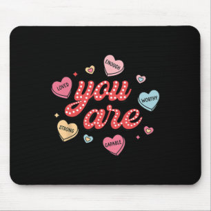 Tapis De Souris Vous Êtes Aimé Digne Assez Candy Coeur Enseignant