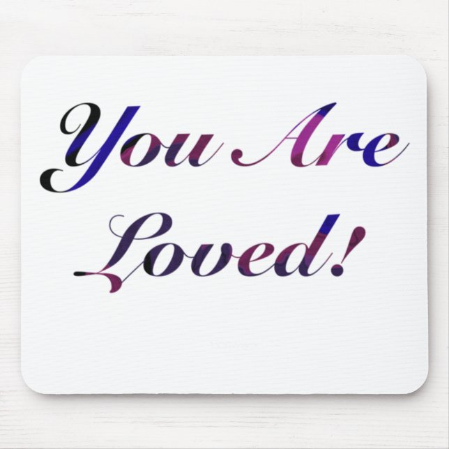 Tapis De Souris Vous Êtes Aimé Sticker1 (Devant)