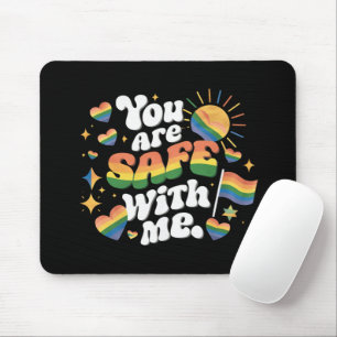 Tapis De Souris Vous êtes en sécurité avec moi LGBT Rainbow Gay
