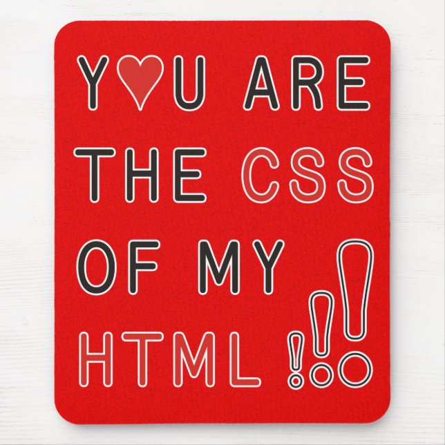 Tapis De Souris Vous êtes mon CSS - feu rouge éclat (Devant)