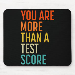 Tapis De Souris Vous êtes plus qu'un score de test T-shirt vintage