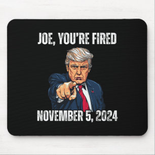Tapis De Souris Vous êtes renvoyé Donald Trump pour président 2024