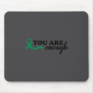 Tapis De Souris Vous Êtes Suffisant Ruban Vert de Santé Mentale Su