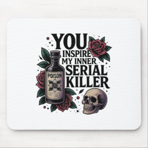 Tapis De Souris Vous Inspire Mon Intérieur Serial Killer Dark Goth
