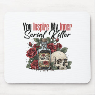 Tapis De Souris Vous Inspire Mon Tueur De Série Intérieur