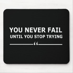 Tapis De Souris vous ne manquerez jamais tant que vous n'arrêtez p