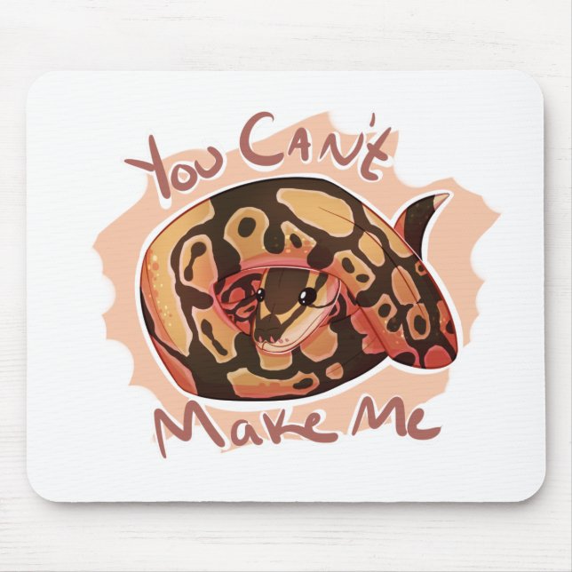 Tapis De Souris Vous ne pouvez pas me faire Python (Devant)