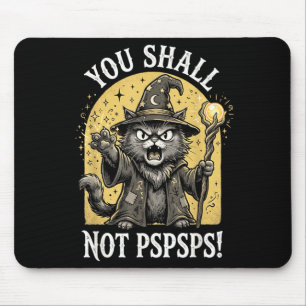 Tapis De Souris Vous ne pspspserez pas T-Shirt Sodasy Chat Sorcier