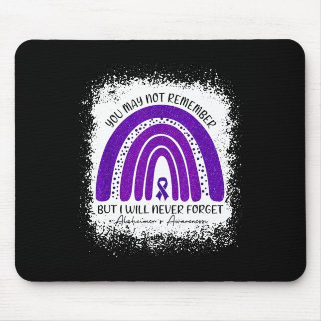 Tapis De Souris Vous Ne Vous Souvenez Peut-Être Pas, Mais Je N'Oub (Devant)