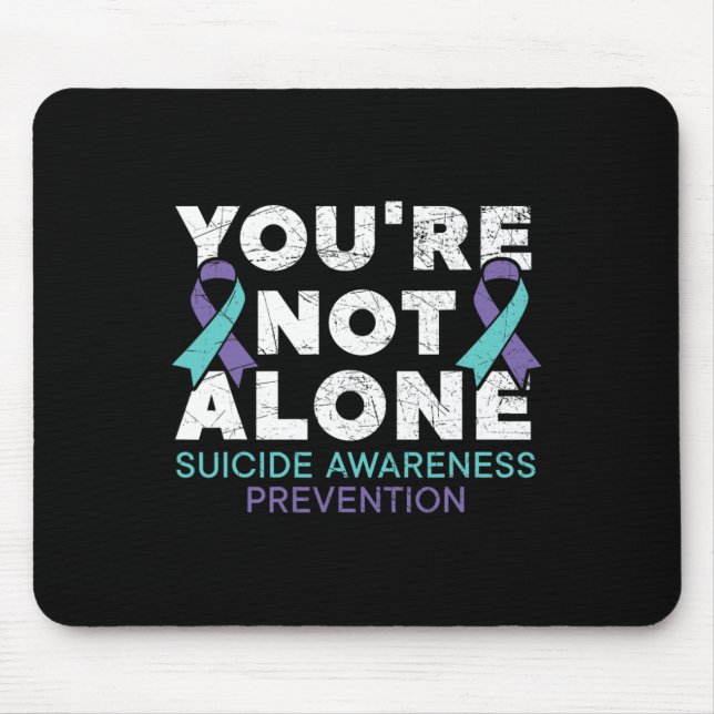 Tapis De Souris Vous n'êtes pas la seule prévention du suicide de  (Devant)