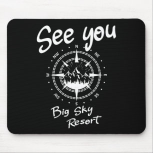 Tapis De Souris Vous nous verrez à Big Sky Resort Skiing Usa Vacat