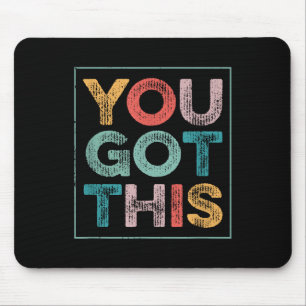 Tapis De Souris Vous y êtes Citation motivante cool