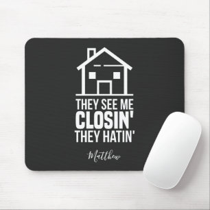 Tapis De Souris Voyez-moi fermer l'agent immobilier personnalisé