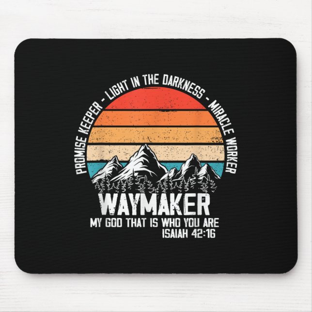 Tapis De Souris Waymaker My God That Who You Are Isaiah Bible Vers (Devant)