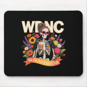 Tapis De Souris Wdnc Skeleton Girl We Do Not Care Club _1