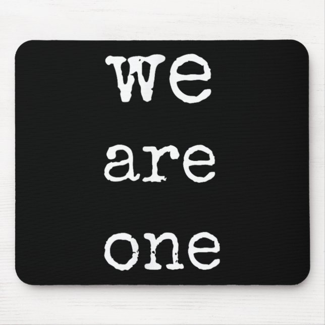 Tapis De Souris We Are One Men Graphic Insre Tee Sitive Message  (Devant)