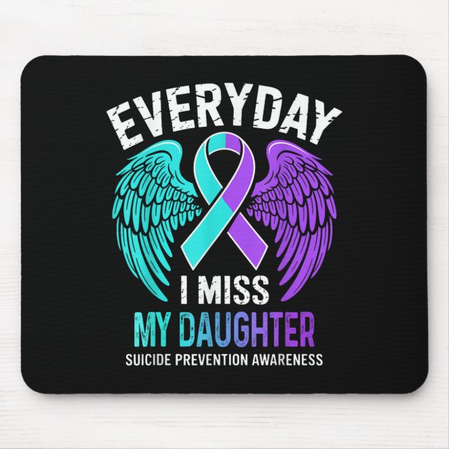 Tapis De Souris Wear Teal &amp; Purple I Miss My Daughter Suicide  (Devant)