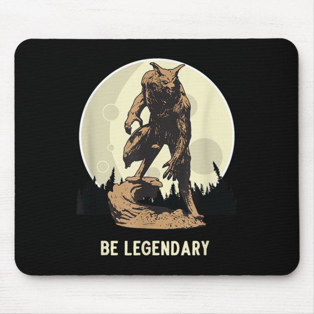 Tapis De Souris Werewolf Be Legendary Motivational Insrational  (Devant)