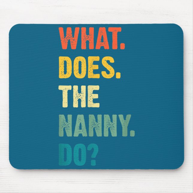 Tapis De Souris What Does The Nanny Do Black Uni Adult  (Devant)