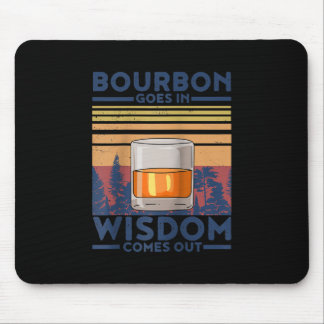 Tapis De Souris Whiskey Bourbon entre dans la sagesse sort