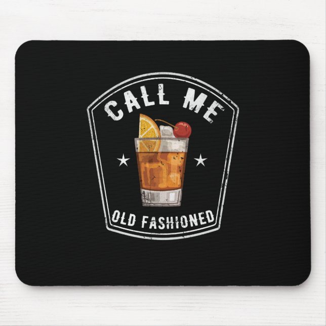 Tapis De Souris Whiskey Calls Me Old Fashioned (Devant)