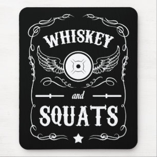 Tapis De Souris Whiskey et Squats - Motivation "Poids Lifting"