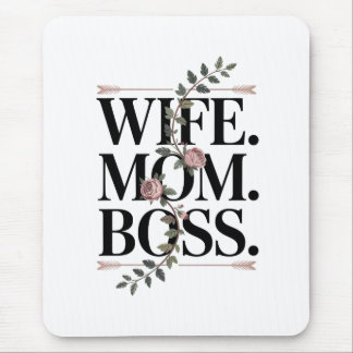 Tapis De Souris Wife. Mom. Boss.