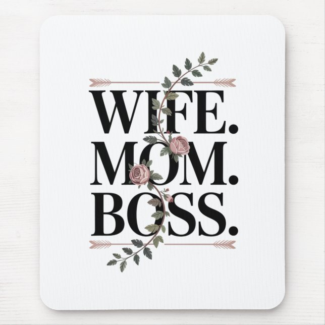 Tapis De Souris Wife. Mom. Boss. (Devant)