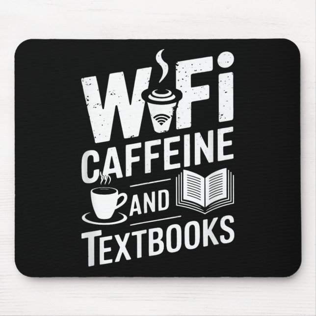 Tapis De Souris Wifi Caffeine And Textbooks  (Devant)