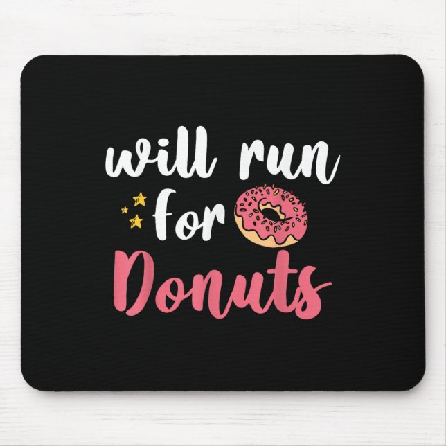 Tapis De Souris Will Run For Donuts - Motivation Fitness Life  (Devant)