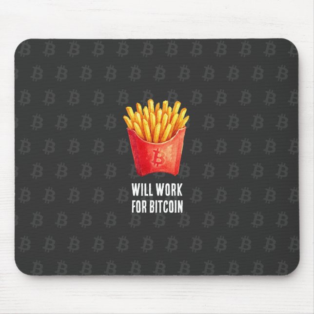 Tapis De Souris Will Work For Bitcoin (Black) (Devant)