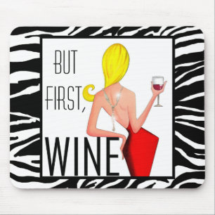 Tapis De Souris "Wine DIVA" - But first, Wine...