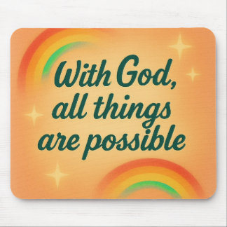 Tapis De Souris with God all things are possible Christian faith